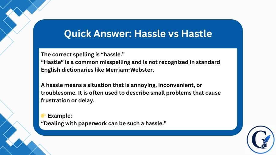 Hastle or Hassle