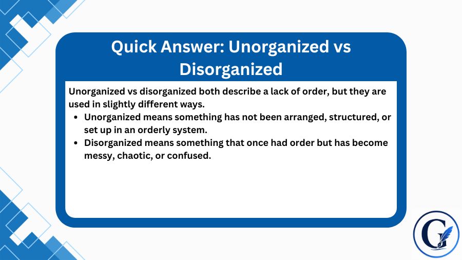 Unorganized vs Disorganized