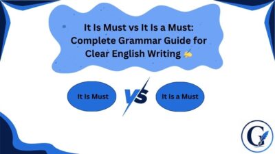 It Is Must vs It Is a Must