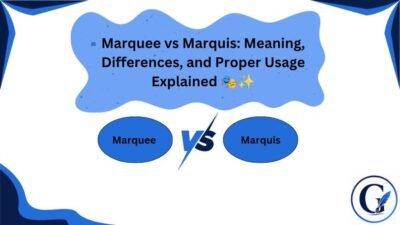 Marquee vs Marquis