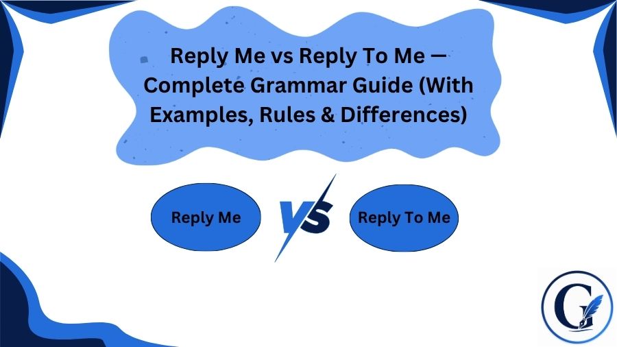 Reply Me vs Reply To Me