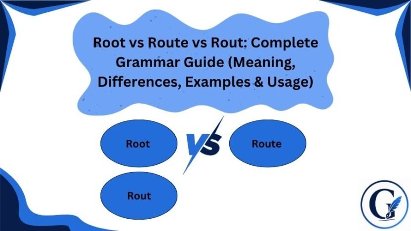 Define Rout Root vs Route vs Rout: Meaning & Differences (2026)