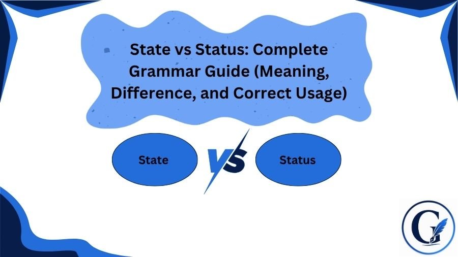 State vs Status: Meaning, Difference & Examples (2026)