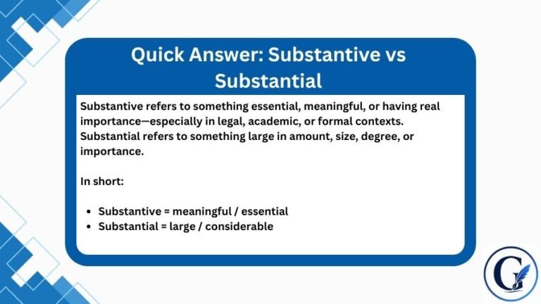 Substantive vs Substantial: Key Differences & Examples 2026
